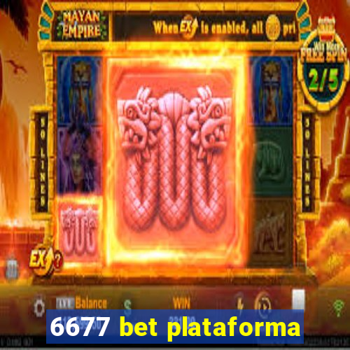 6677 bet plataforma